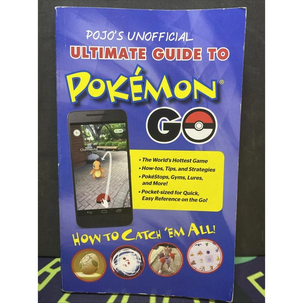 Pojo's Unofficial Ultimate Guide to Pokemon Go: How to Catch 'Em All Book
